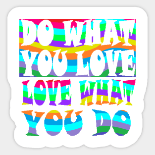 Do What You Love Sticker